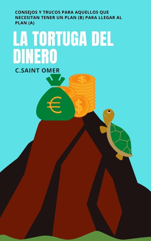 La tortuga del dinero: tu plan (B) es tu aliado, no tu&nbsp;enemigo